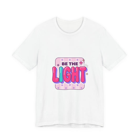 Be the Light Tee