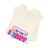 Be the Light Tee