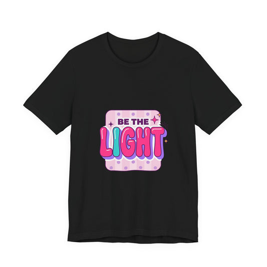 Be the Light Tee
